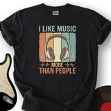 I Like Music More Than People T-Shirt