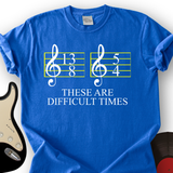 Difficult Times T-Shirt