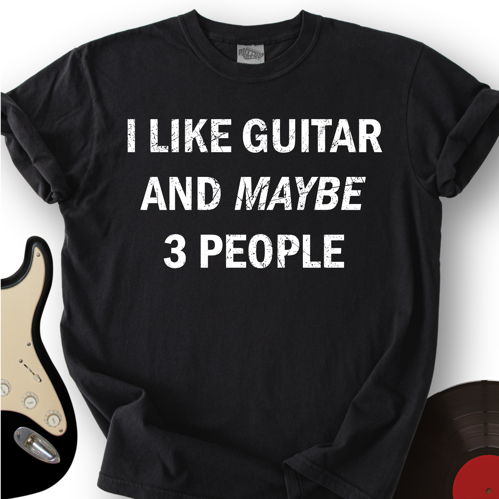 I Like Guitar and Maybe 3 People T-Shirt