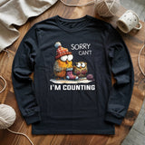Sorry Cant Long Sleeve T-shirt