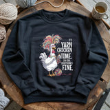 Yarn Chicken Time Sweatshirt