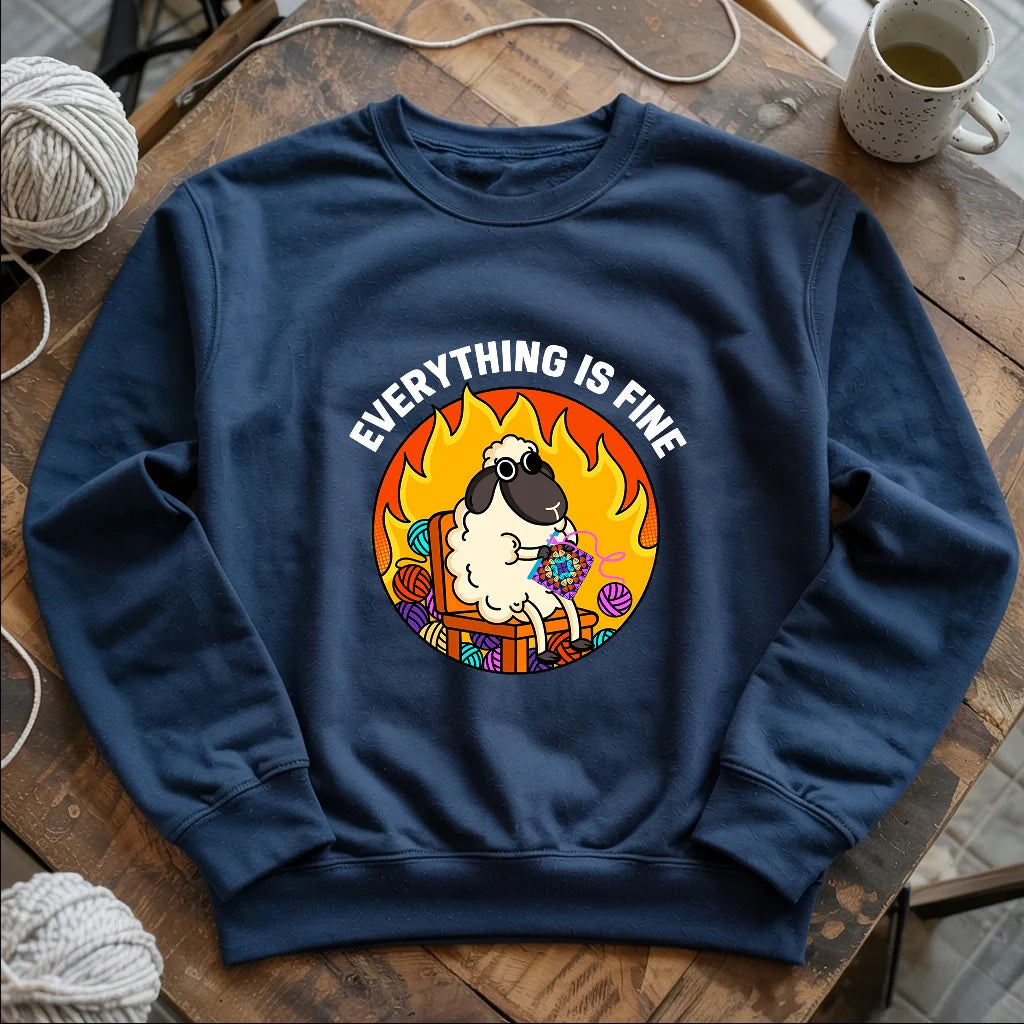 Everything Is Fine Sweatshirt