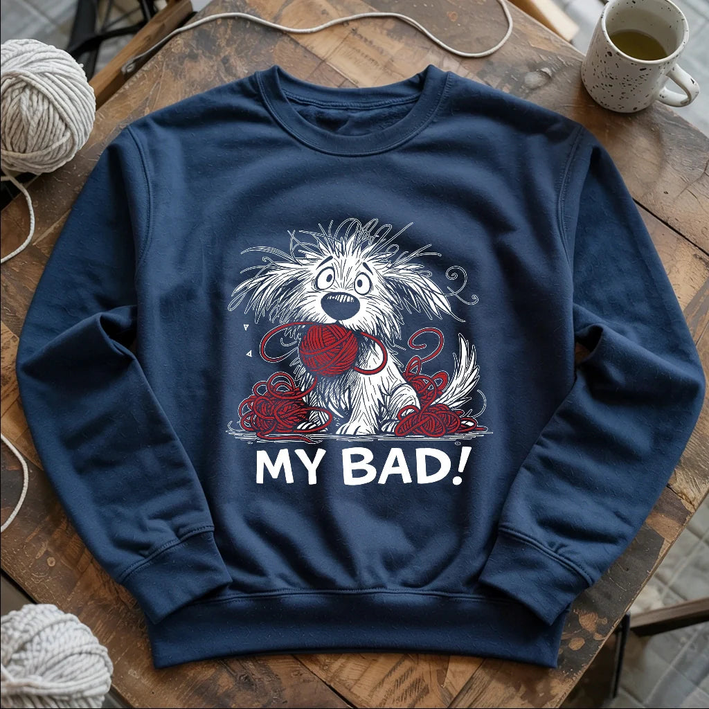 My Bad Sweatshirt