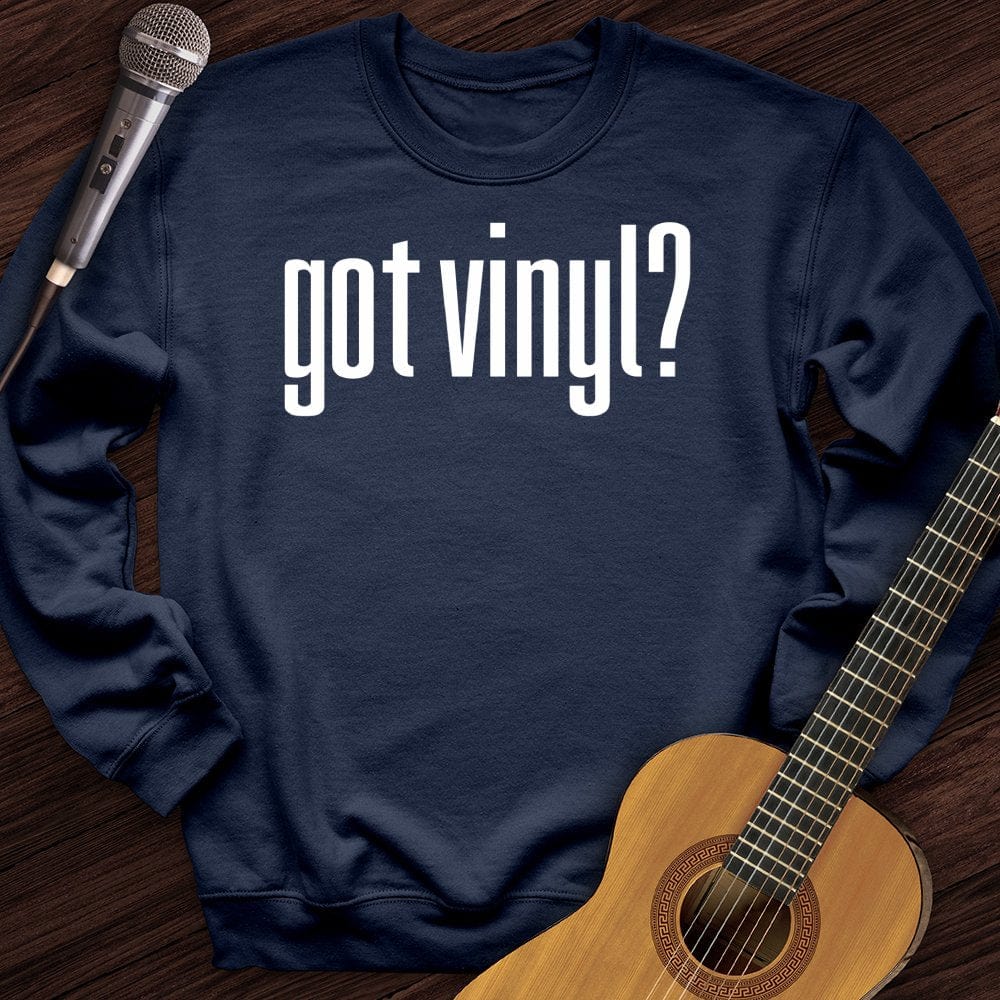 Got Vinyl Crewneck
