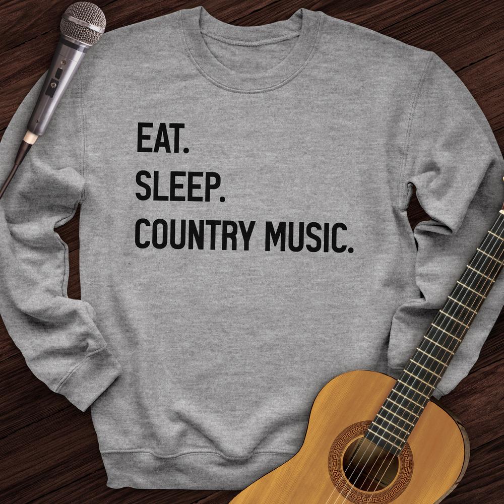 Eat, Sleep, Country Crewneck